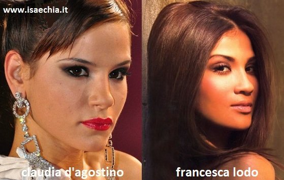 Somiglianza tra Claudia D’Agostino e Francesca Lodo