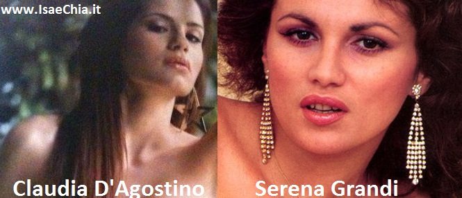Somiglianza tra Claudia D'Agostino e Serena Grandi