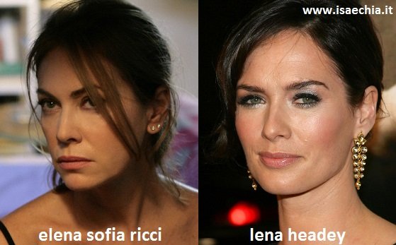 Somiglianza tra Elena Sofia Ricci e Lena Headey