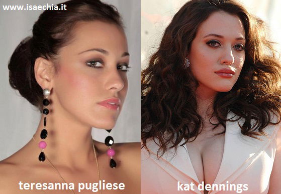 Somiglianza tra Teresanna Pugliese e Kat Dennings preview