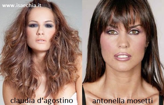 Somiglianza tra Claudia D'Agostino e Antonella Mosetti