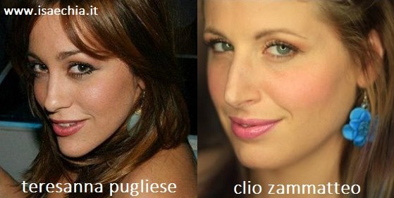 Somiglianza tra Teresanna Pugliese e Clio Zammatteo