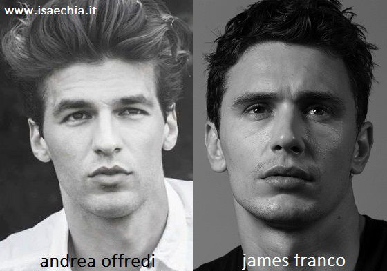 Somiglianza tra Andrea Offredi e James Franco preview