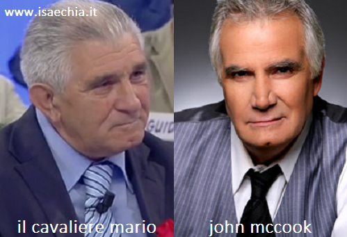 Somiglianza tra il cavaliere Mario e John McCook
