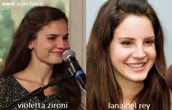 Somiglianza tra Violetta Zironi e Lana Del Rey