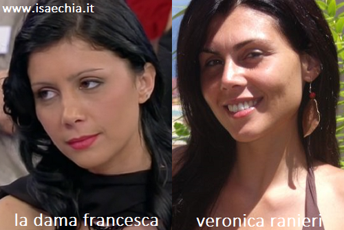 Somiglianza tra la dama Francesca e Veronica Ranieri