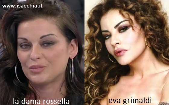 Somiglianza tra la dama Rossella ed Eva Grimaldi