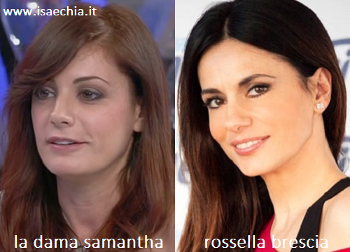 Somiglianza tra la dama Samanta e Rossella Brescia