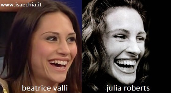Somiglianza tra Beatrice Valli e Julia Roberts