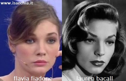 Somiglianza tra Flavia Fiadone e Lauren Bacall