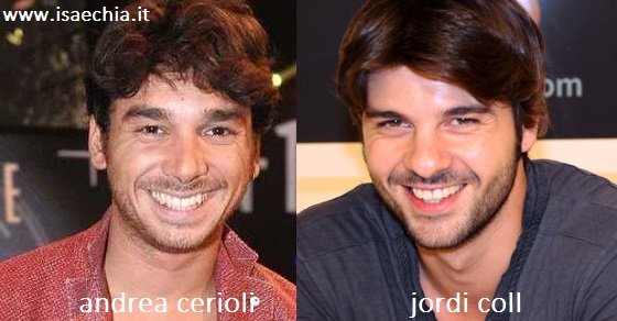 Somiglianza tra Andrea Cerioli e Jordi Coll