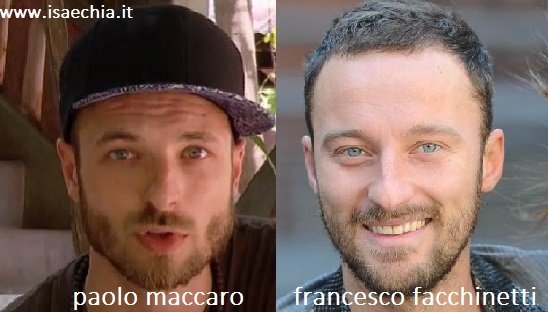 Somiglianza tra Paolo Maccaro e Francesco Facchinetti