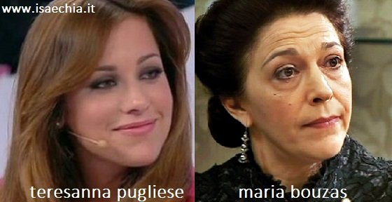 Somiglianza tra Teresanna Pugliese e Maria Bouzas