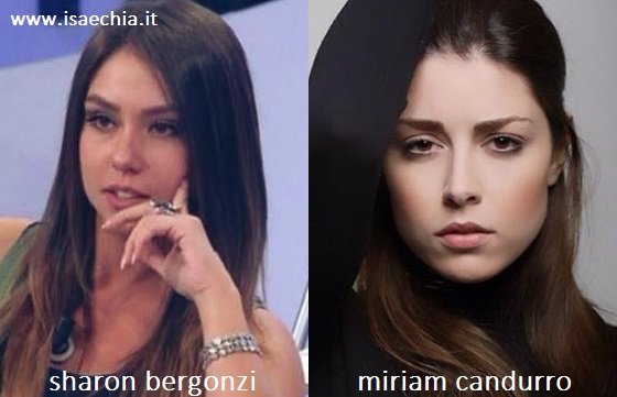 Somiglianza tra Sharon Bergonzi e Miriam Candurro