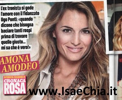 Ramona Amodeo intervistata da Chia per Cronaca rosa: “Finalmente ho l’uomo giusto, mentre Mario De Felice e Andrea Cerioli…”