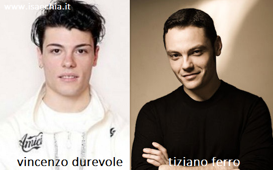 Somiglianza tra Vincenzo Durevole e Tiziano Ferro