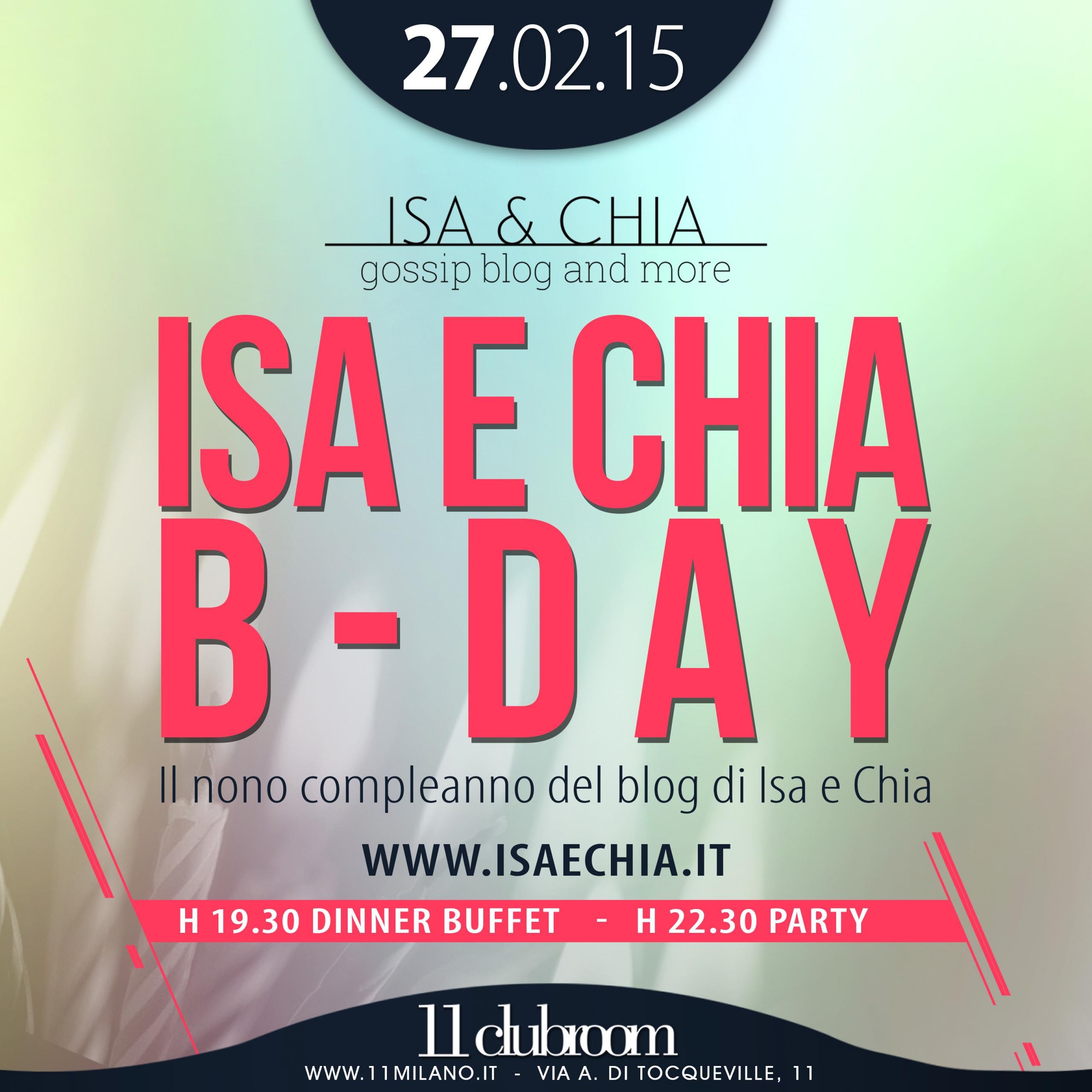 ‘Isa e Chia B Day’, vi aspettiamo venerdì 27 febbraio all’Eleven di Milano!