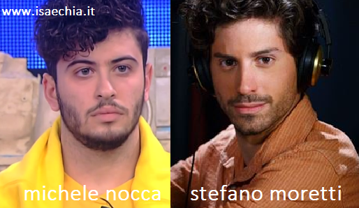 Somiglianza tra Michele Nocca e Stefano Moretti