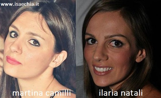 Somiglianza tra Martina Camilli e Ilaria Natali