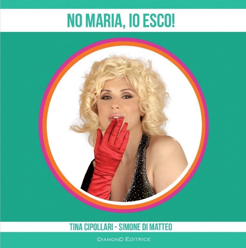 Tina Cipollari a IsaeChia.it: “Vi presento ‘No Maria, io esco!’, il mio primo libro!’