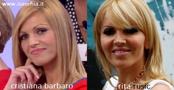 Somiglianza tra Cristiana Barbaro e Rita Rusic preview