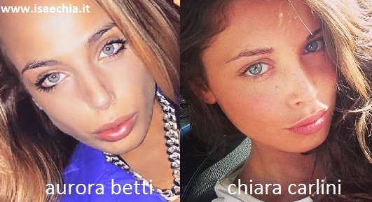 Somiglianza tra Aurora Betti e Chiara Carlini