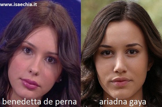 Somiglianza tra Benedetta De Perna e Ariadna Gaya