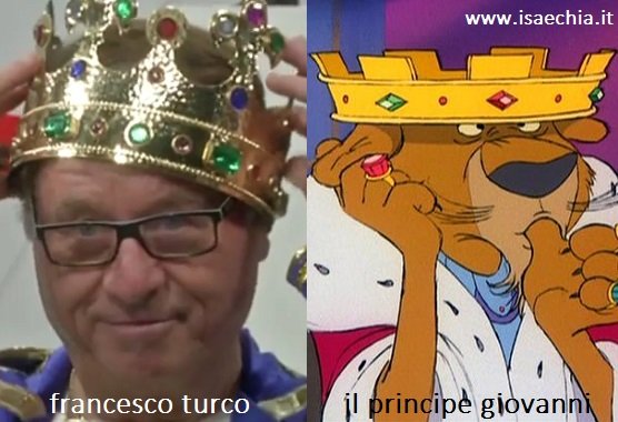 Somiglianza tra Francesco Turco e il Principe Giovanni di 'Robin Hood'