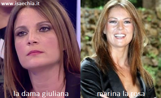 Somiglianza tra Giuliana e Marina La Rosa