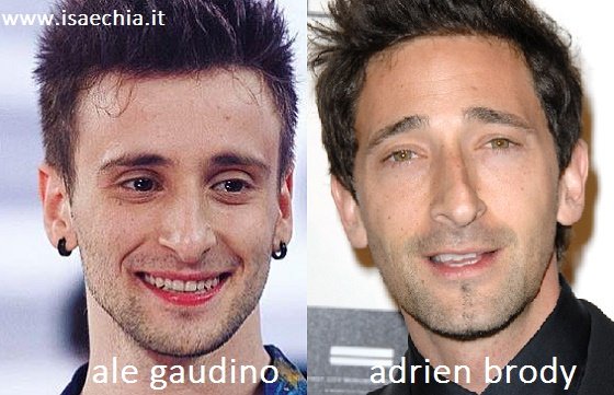 Somiglianza tra Ale Gaudino e Adrien Brody
