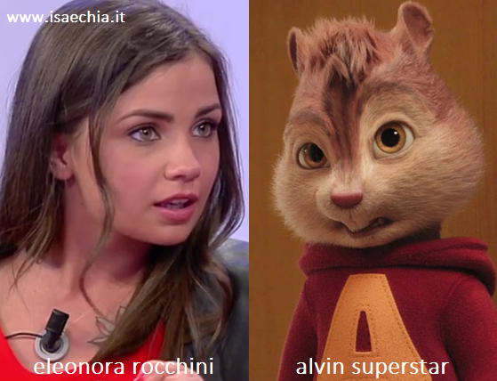 Somiglianza tra Eleonora Rocchini e Alvin Superstar