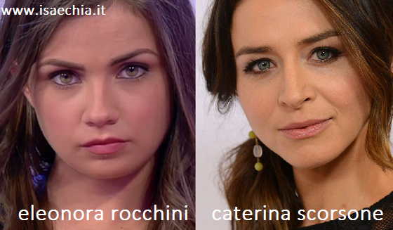 Somiglianza tra Eleonora Rocchini e Caterina Scorsone