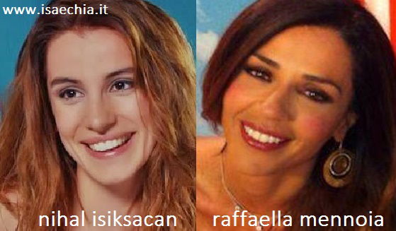 Somiglianza tra Nihal Isiksacan e Raffaella Mennoia preview