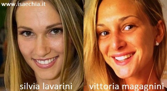 Somiglianza tra Silvia Lavarini e Vittoria Magagnini