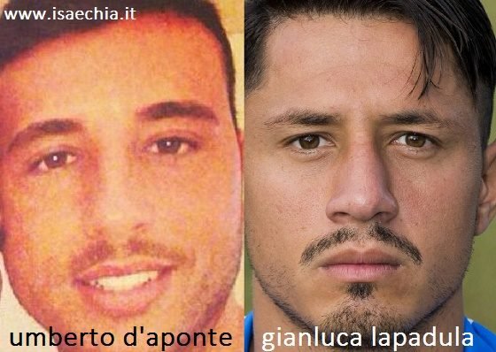 Somiglianza tra Umberto D'Aponte e Gianluca Lapadula