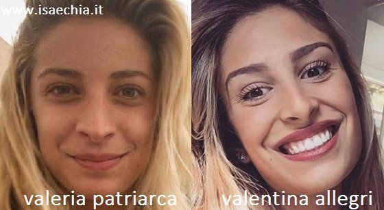 Somiglianza tra Valeria Patriarca e Valentina Allegri