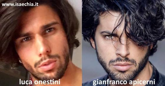 Somiglianza tra Luca Onestini e Gianfranco Apicerni
