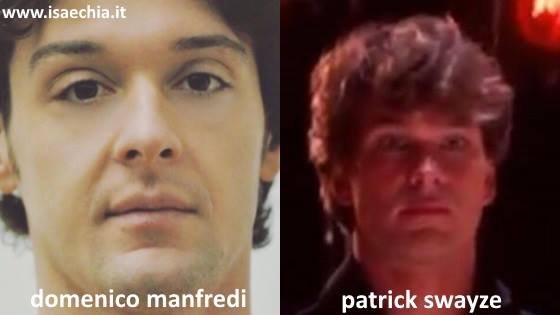 Somiglianza tra Domenico Manfredi e Patrick Swayze