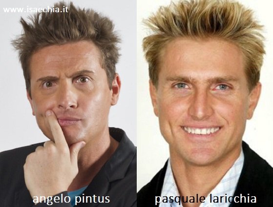 Somiglianza tra Angelo Pintus e Pasquale Laricchia