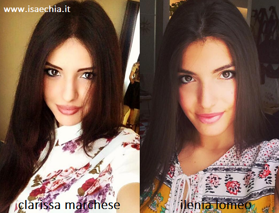 Somiglianza tra Clarissa Marchese e Ilenia Lomeo preview