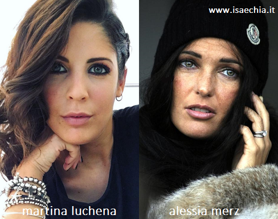 Somiglianza tra Martina Luchena e Alessia Merz