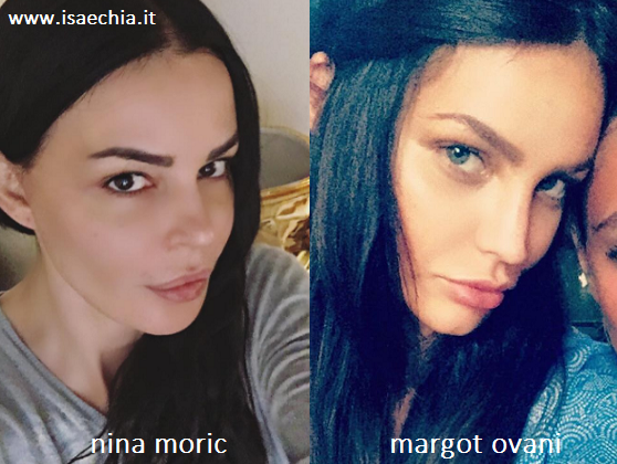 Somiglianza tra Nina Moric e Margot Ovani