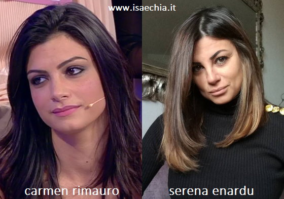 Somiglianza tra Carmen Rimauro e Serena Enardu