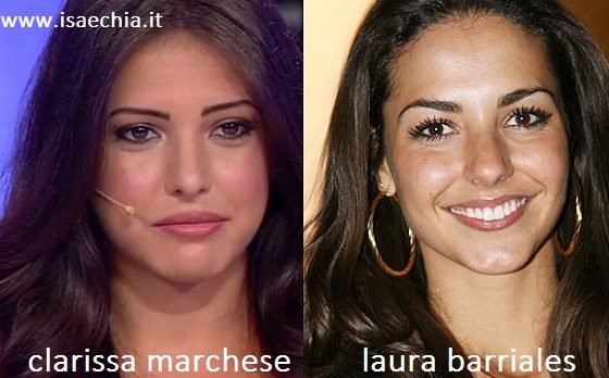 Somiglianza tra Clarissa Marchese e Laura Barriales 