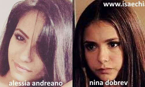 Somiglianza tra Alessia Andreano e Nina Dobrev