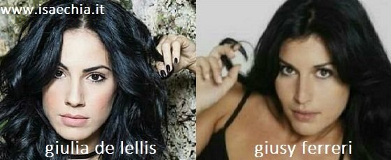 Somiglianza tra Giulia De Lellis e Giusy Ferreri