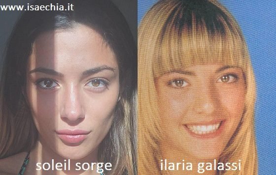 Somiglianza tra Soleil Sorge e Ilaria Galassi