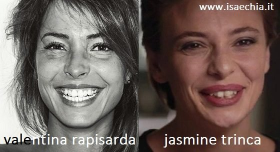 Somiglianza tra Valentina Rapisarda e Jasmine Trinca