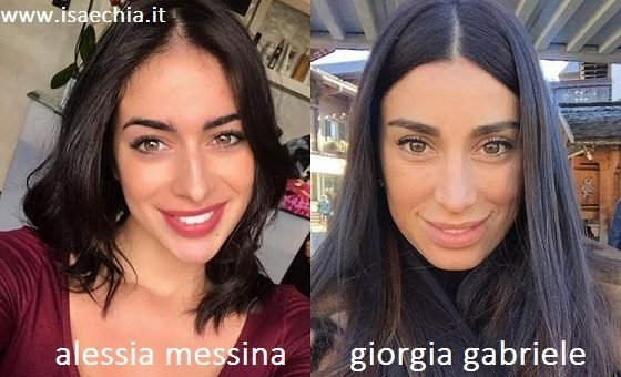 Somiglianza tra Alessia Messina e Giorgia Gabriele