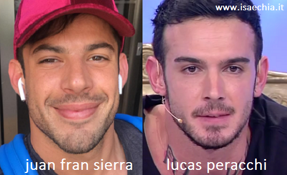 Somiglianza tra Juan Fran Sierra e Lucas Peracchi